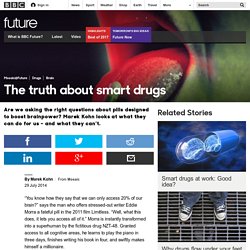 The truth about smart drugs