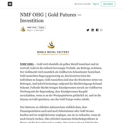 Gold Futures — Investition - NMF OHG - Medium