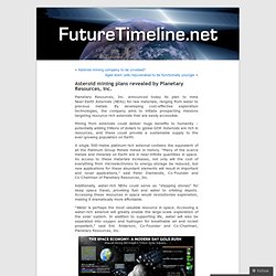 Asteroid mining plans revealed by Planetary Resources, Inc. « Futuretimeline.net