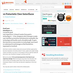 10 Futuristic User Interfaces - Smashing Magazine