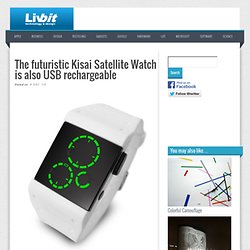 The futuristic Kisai Satellite Watch is also USB rechargeable