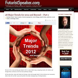 The personal blog of Futurist Thomas Frey » Blog Archive » 28 Major Trends for 2012 and Beyond – Part 1