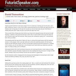 The personal blog of Futurist Thomas Frey » Blog Archive » Fractal Transactions