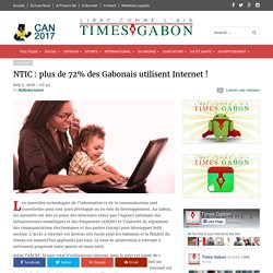 NTIC : plus de 72% des Gabonais utilisent Internet ! - Times Gabon