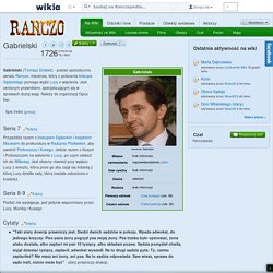Gabrielski – Ranczo - encyklopedia serialu