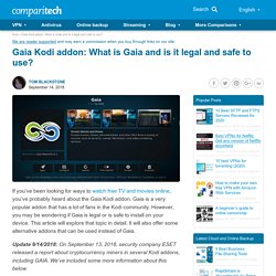 Gaia Kodi addon: What is Gaia and is it legal and safe to use?