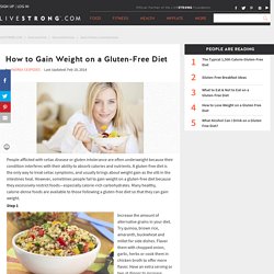 How to Gain Weight on a Gluten-Free Diet