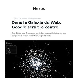 Dans la Galaxie du Web, Google serait le centre