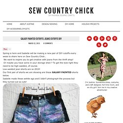 Sew Country Chick: Sewing, Crafts, and Vintage Style: Galaxy Painted Cutoffs: Jeans Cutoffs DIY