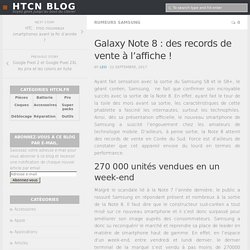 Galaxy Note 8 : des records de vente à l’affiche ! - HTCN Blog