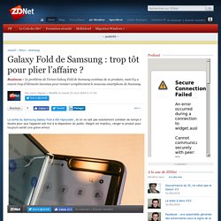 Galaxy Fold de Samsung : trop tôt pour plier l’affaire ?