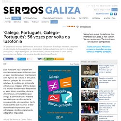 Galego, Português, Galego-Português: 56 vozes por volta da lusofonia - Lingua