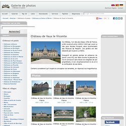 Galerie de photos - Châteaux et palais : Château de Vaux le Vicomte