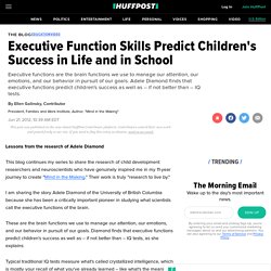 Ellen Galinsky: Executive Function Skills Predict Children's Success in Life and in School
