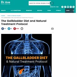 Gallbladder Diet and Natural Treatment Protocol