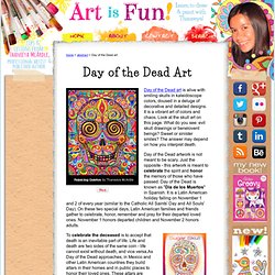 Day of the Dead Art: A Gallery of Colorful Skull Art Celebrating Dia de los Muertos