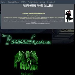 Photo Gallery paranormalspectrum.com