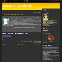 LA REVUE GALLIA PREHISTOIRE EN LIGNE - Le blog de cro-magnon