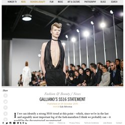 Galliano’s SS16 Statement