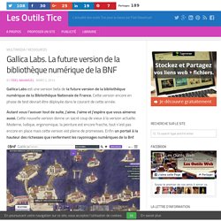 Gallica Labs. La future version de la bibliothèque numérique de la BNF