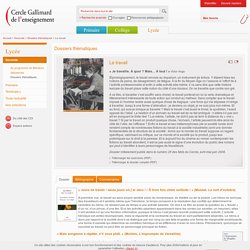 Cercle Gallimard de l'enseignement/Le travail