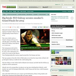 Big break: NUI Galway secures snooker’s Grand Finals for 2013
