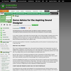 Mark Kilborn's Blog - Some Advice for the Aspiring Sound Designer