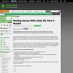 John Boardman's Blog - Writing Games With Unity 3D, Part 3 - Mobile!
