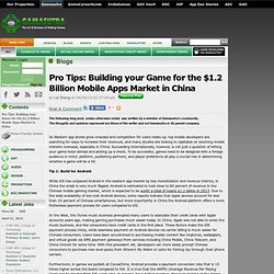 Lei Zhang's Blog - Pro Tips: Building your Game for the $1.2 Billion Mobile Apps Market in China
