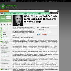 GDC 2011: Area/Code's Frank Lantz On Finding The Sublime In Game Design