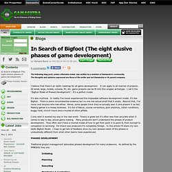 Harvard Bonin's Blog - In Search of Bigfoot (The eight elusive phases of game development)