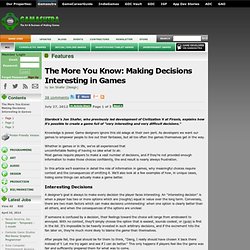 The More You Know: Making Decisions Interesting in Games