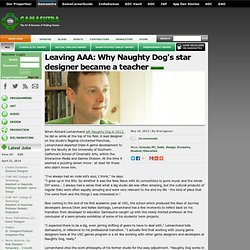 Leaving AAA: Why Naughty Dog's star designer became a teacher