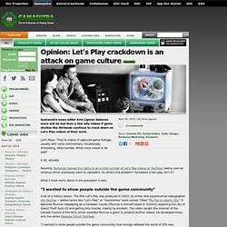 Opinion: Let's Play crackdown is an attack on game culture