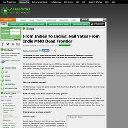 Dave Toulouse's Blog - From Indies To Indies: Neil Yates From Indie MMO Dead Frontier