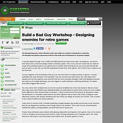 Garret Bright's Blog - Build a Bad Guy Workshop - Designing enemies for retro games