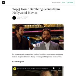 Top 5 Iconic Gambling Scenes from Hollywood Movies