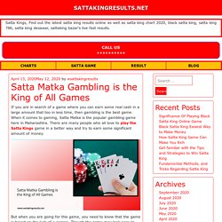 Satta Matka Gambling is the King of All Games