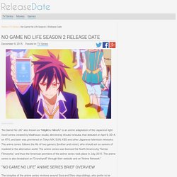 No Game No Life Season 2 Release Date – Release Date