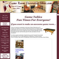 Game Tables for Year Round Family Fun!