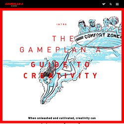 The GamePlan A Guide to Creativity