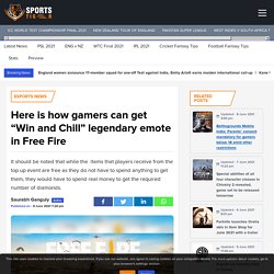 Here is how gamers can get “Win and Chill” legendary emote in Free Fire - SportsTiger