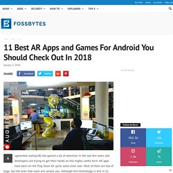 11 Best AR Apps and Games For Android You Should Check Out In 2018