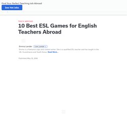 10 Best ESL Games for English Teachers Abroad