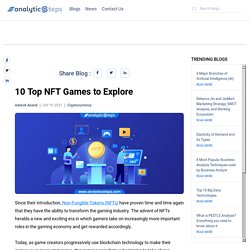 10 Top NFT Games to Explore