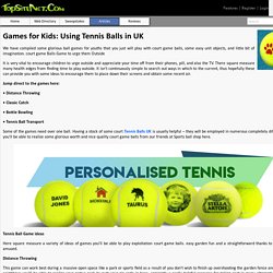 Games for Kids: Using Tennis Balls in UK