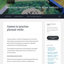 Games to practise phrasal verbs
