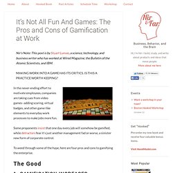 It’s Not All Fun And Games: The Pros and Cons of Gamification at Work