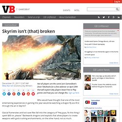 Skyrim isn't (that) broken