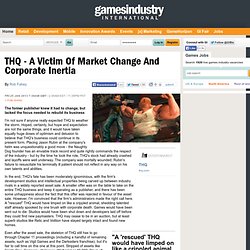 THQ - A Victim Of Market Change And Corporate Inertia